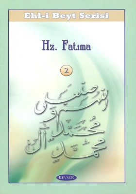 ON DÖRT MASUMUN SİYERİ(HZ. FATIMATÜZ-ZEHRA (s.a))