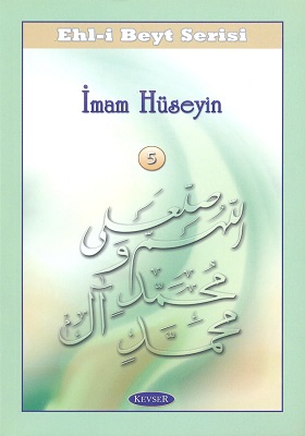 ON DÖRT MASUMUN SİYERİ İMAM HÜSEYİN (A.S)
